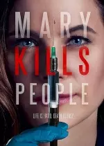 Mary Kills People - Saison 1