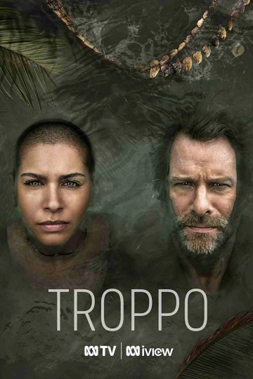 Troppo - Saison 1